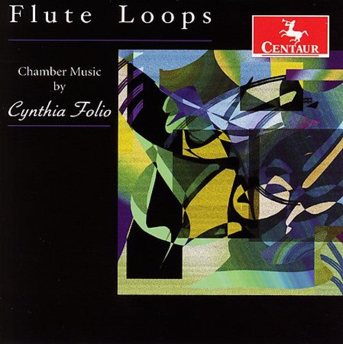 Cynthia Folio - Flute Loops: Chamber Music Music CD