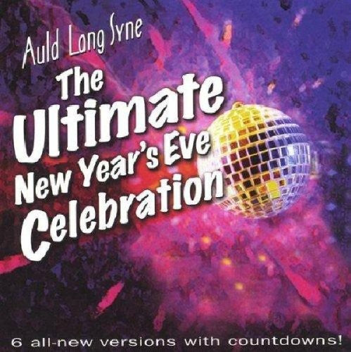 All That Music All Star Band - Auld Lang Syne: Ultimate New Years Eve Celebration [CD]