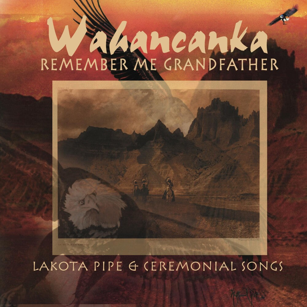 Wahancanka - Remember Me Grandfather [CD]