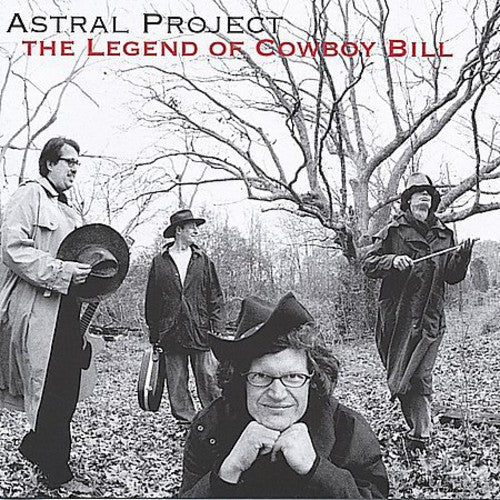 Astral Project - Legend Of Cowboy Bill - Music CD