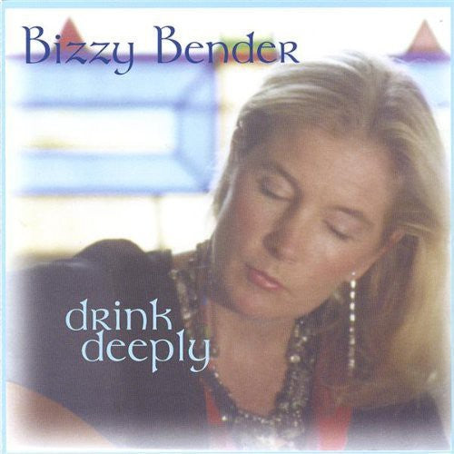 Bizzy Bender - Drink Deeply [CD]