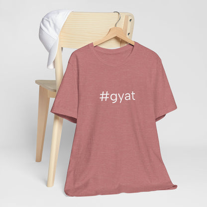 #gyat Unisex High End Cotton Short Sleeve Tee