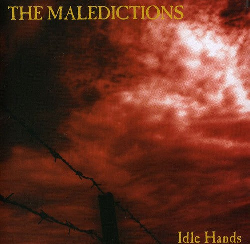The Maledictions - Idle Hands [CD]