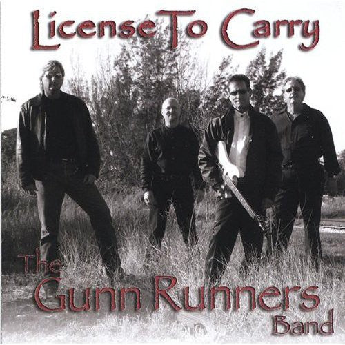 Gunnrunners Band - License to Carry [CD]