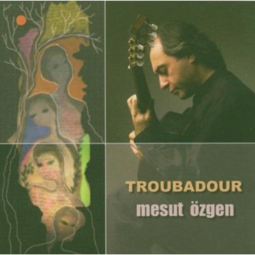 Mesut Ozgen - Troubadour Music CD