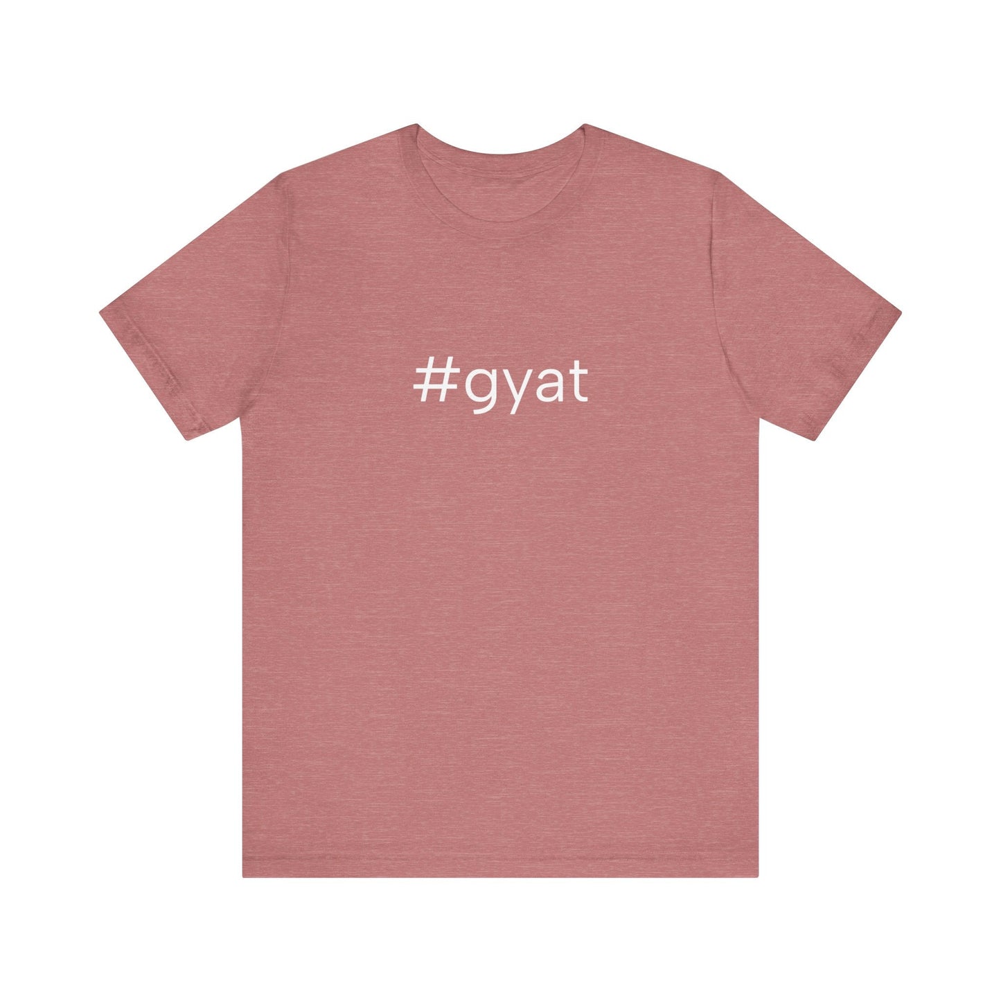 #gyat Unisex High End Cotton Short Sleeve Tee