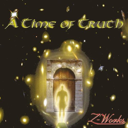 Z-Works - Time of Truth [CD]