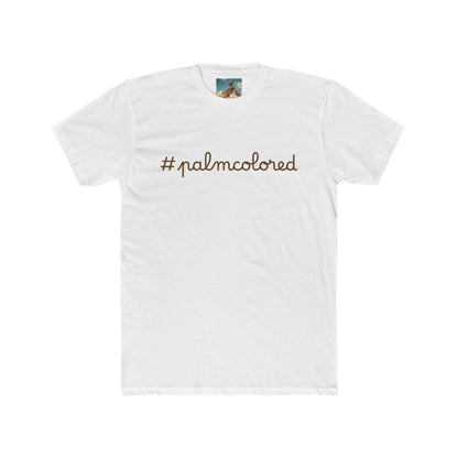 #palmcolored Unisex Cotton Crew Tee
