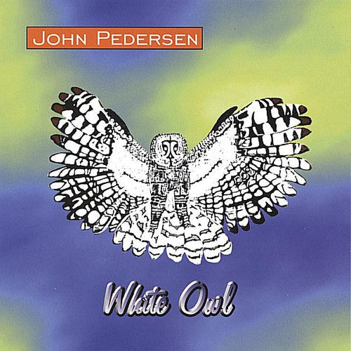 John Pedersen - White Owl Music CD