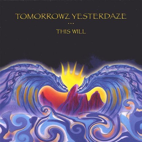 Tomorrowz Yesterdaze - This Will Music CD