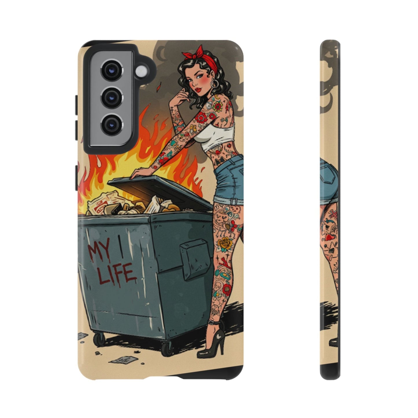 My Life is a Dumpster Fire Tough Phone Case