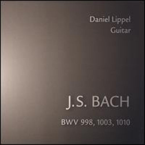 J.S. Bach - Daniel Lippel Plays Bach [CD]