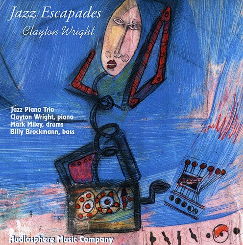 Clayton Wright - Jazz Escapades for Jazz Piano Trio [CD]