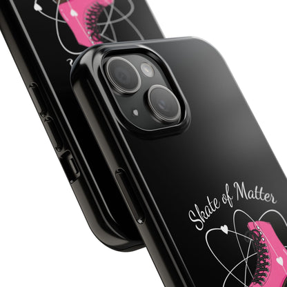 Skate of Matter Tough Phone Case