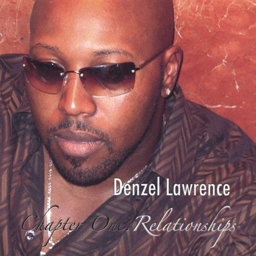Denzel Lawrence - Chapter One-Relationships Music CD