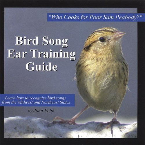 John Feith - Bird Song Ear Training: Who Cooks Poor Sam Peabody [CD]