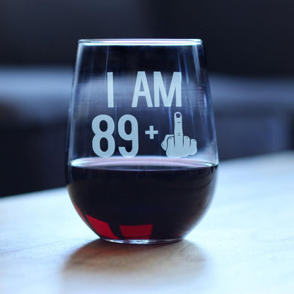 89 + 1 Middle Finger - 17 Ounce Stemless Wine Glass