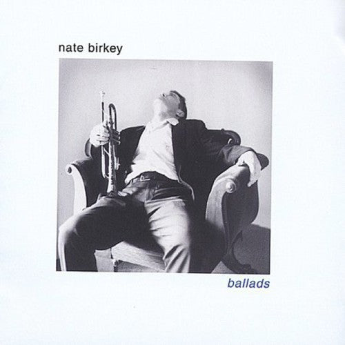 Nate Birkey Quintet - Ballads [CD]