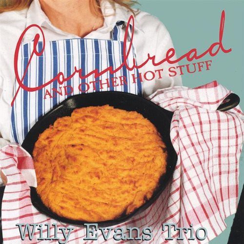 Willy Evans - Cornbread & Other Hot Stuff Music CD