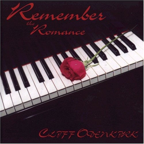 Cliff Odenkirk - Remember the Romance Music CD