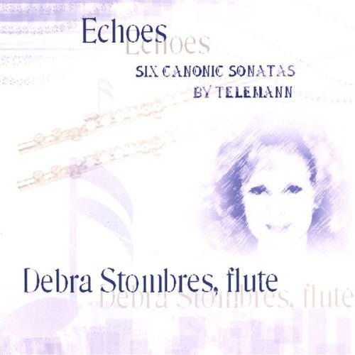 Debra Stombres - Echoes-Telemann Canonic Sonatas [CD]