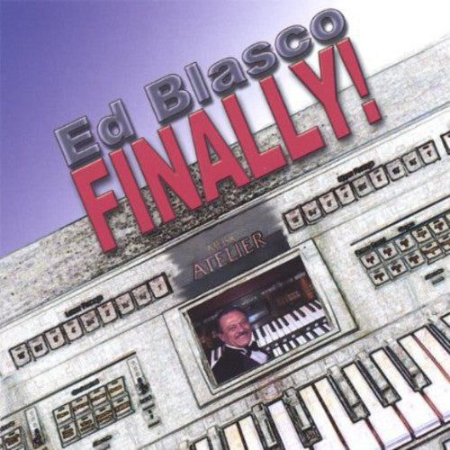 Ed Blasco - Ed Blasco Finally! [CD]