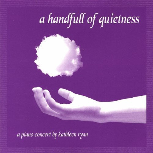 Kathleen Ryan - Handfull of Quietness [CD]