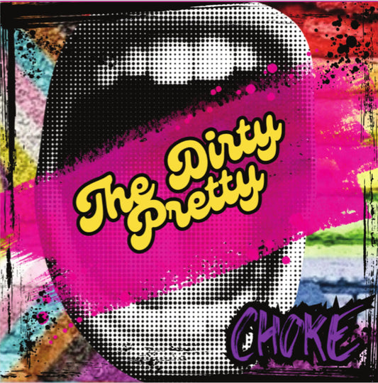 Dirty Pretty - Choke [LP] Vinyl Record