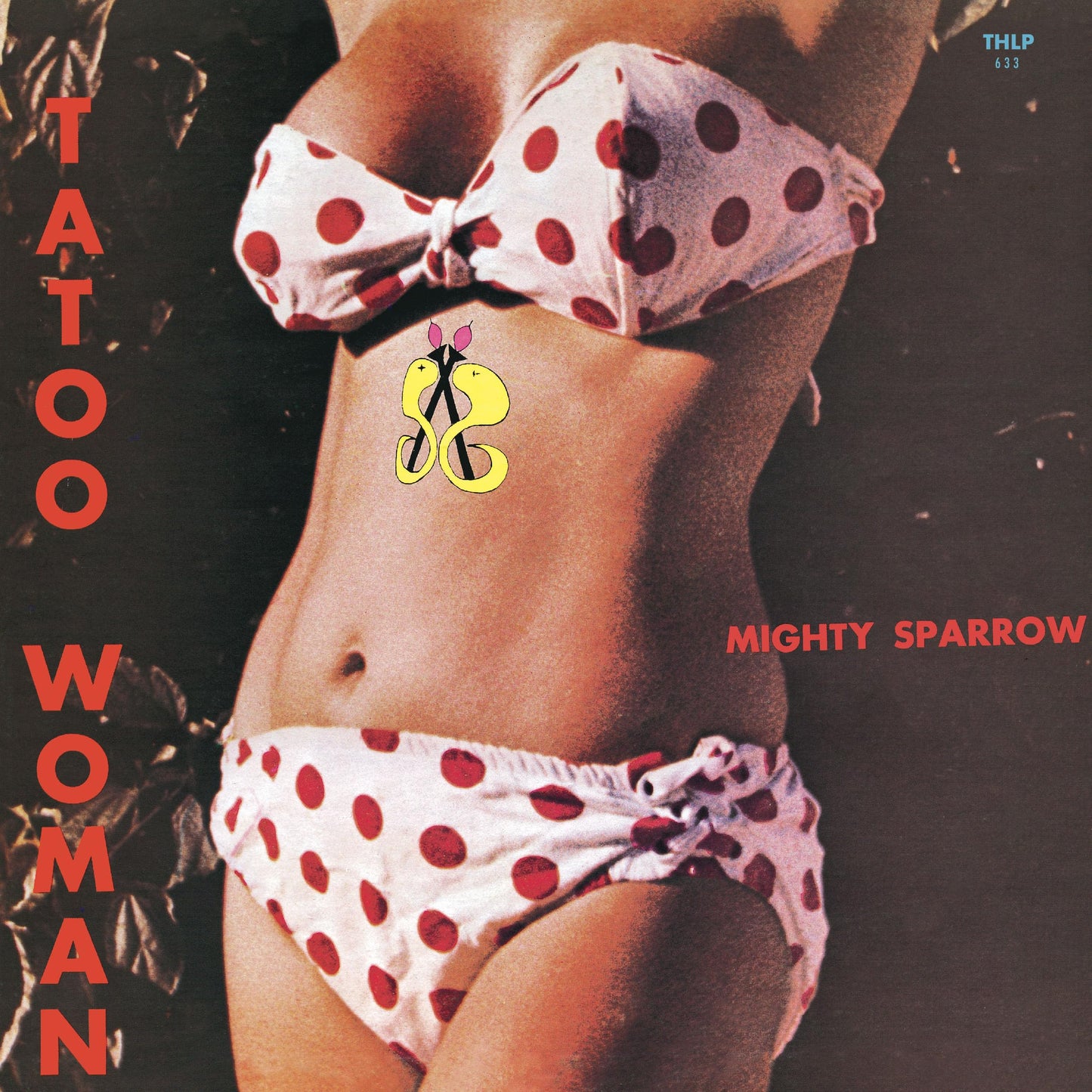 Mighty Sparrow - Tattoo Woman [LP] Vinyl Record