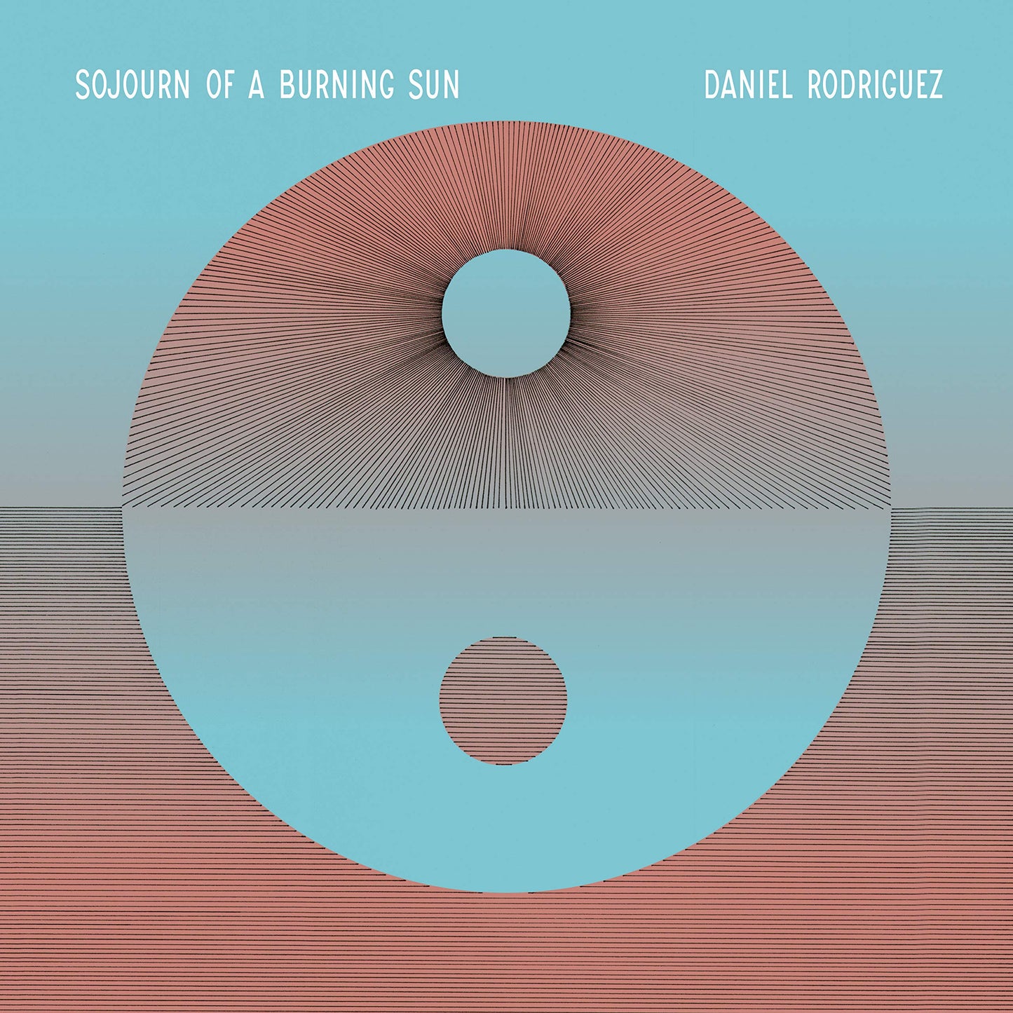 Daniel Rodriguez - Sojourn Of A Burning Sun [LP] Vinyl Record