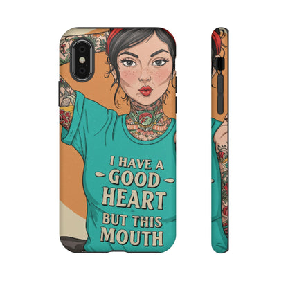 I Have A Good Heart Tough Phone Case