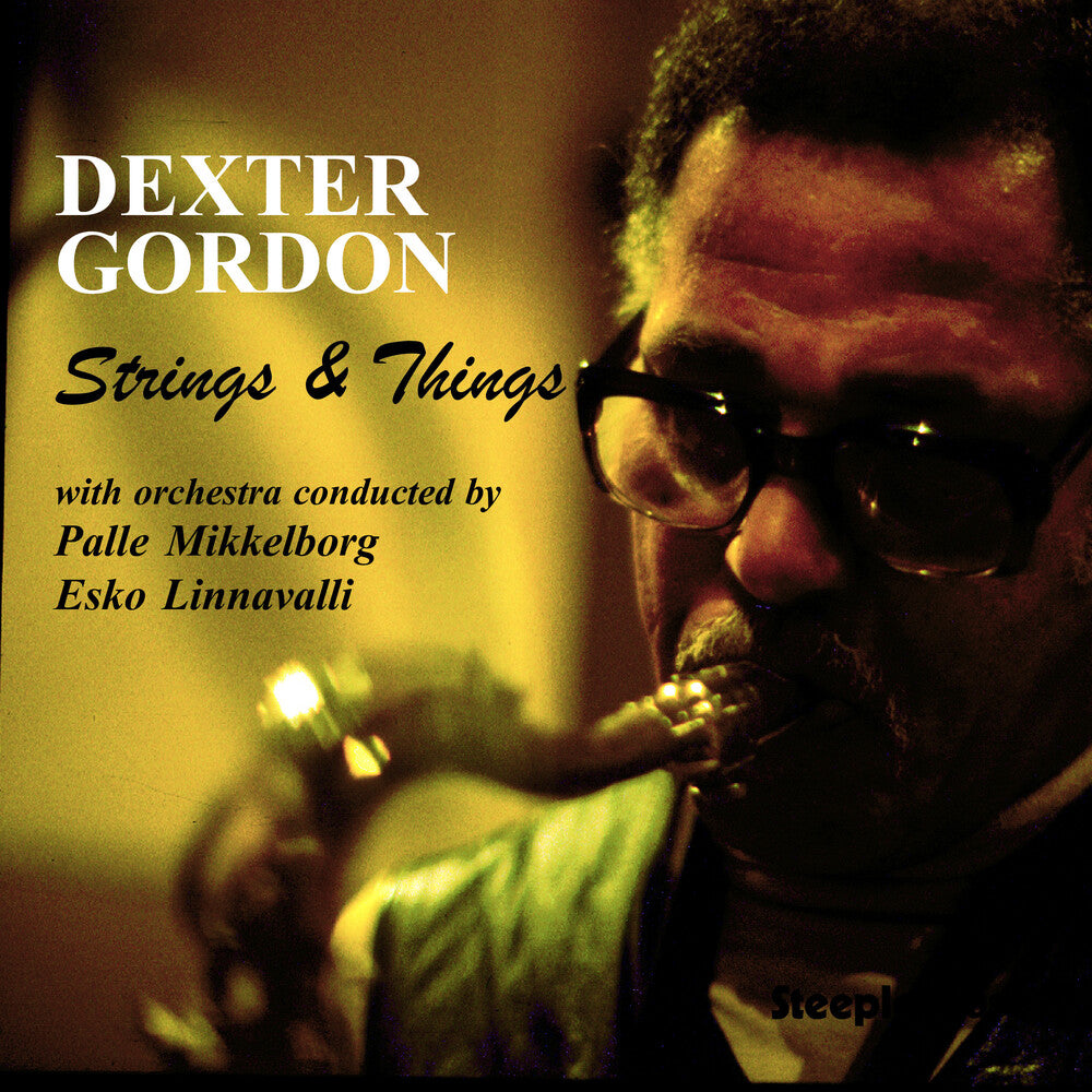 Dexter Gordon - Strings & Things [Import]