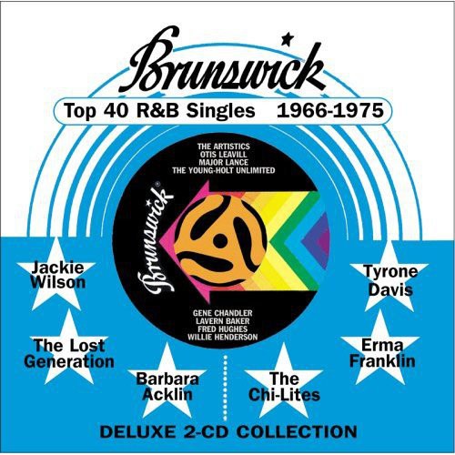 Brunswick Top 40 R&B Singles 1966-1975 - Brunswick Top 40 R&b Singles 1966-1975 [2 CD]