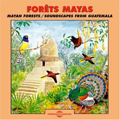 Various Artists - Mayan Forests: Soundscapes From Guatemala [CD]