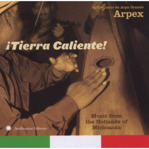 Grupo Arpex - Tierra Caliente: Music From Hotlands Of Michoacan By Conjunto De ArpaGrande Arpex Music CD