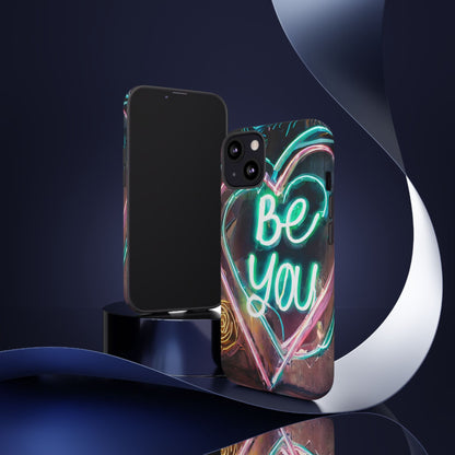 Be You Colorful Neon Heart Tough Phone Case