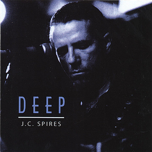 J.C. Spires - Deep [CD]
