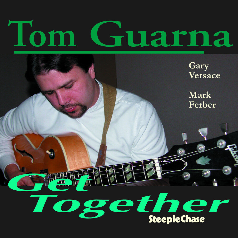 Tom Guarna - Get Together Music CD
