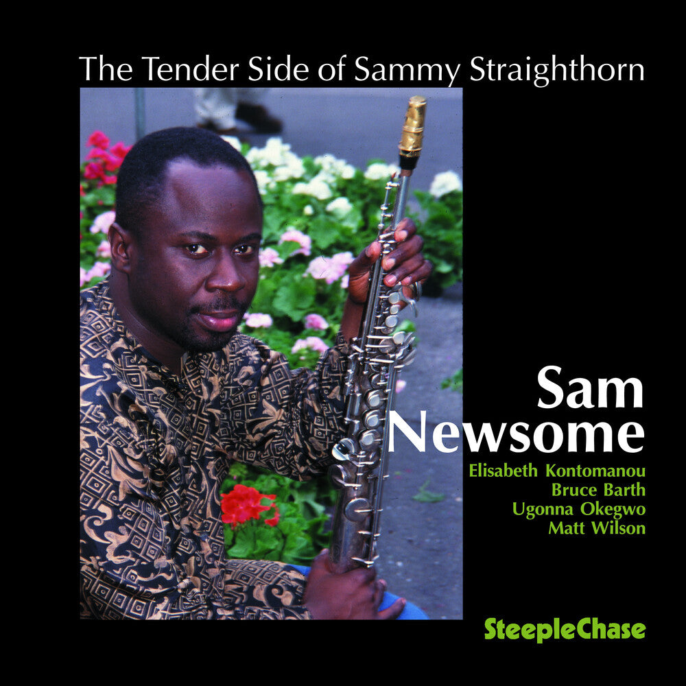 Sam Newsome - Tender Side Of Sammy Straightho [Import]