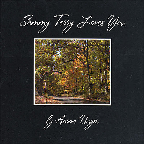 Aaron Unger - Sammy Terry Loves You [CD]