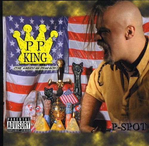 P-Spot - P.P.King (American Pharaoh) [CD]