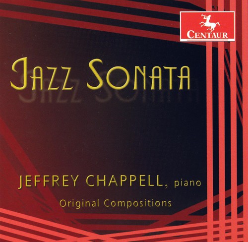 Jefrey Chappell - Jazz Sonata: Original Compositions [CD]