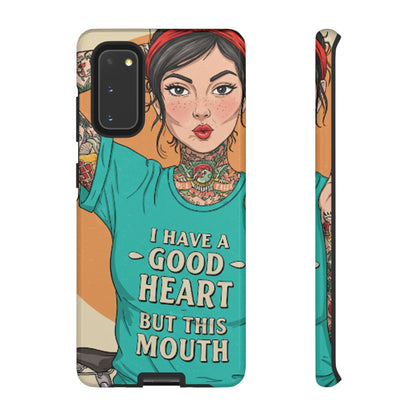 I Have A Good Heart Tough Phone Case