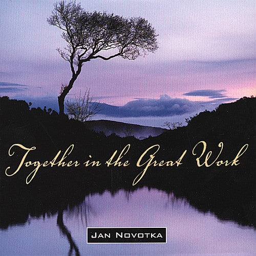 Jan Novotka - Together in the Great Work Music CD