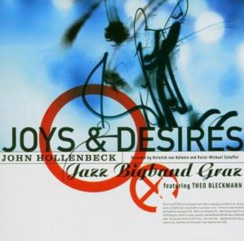 John Hollenbeck & Jazz Bigband Graz - Joys & Desires Music CD