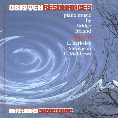 Anthony Goldstone - Britten Resonances [CD]