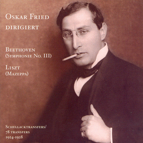 Beethoven / Liszt / Beethoven / Fried - Oskar Fried Conducts - Music CD
