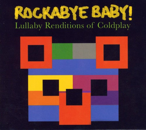 Rockabye Baby! - Lullaby Renditions Of Coldplay - Music CD