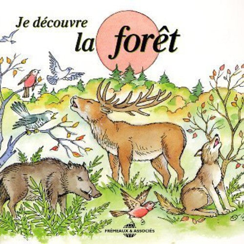 Soundscape - Soundscape Presentations For Children: Je Decouvre La Foret [CD]