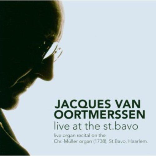 Jacques Van Oortmerssen - Live at the St Bavo [CD]
